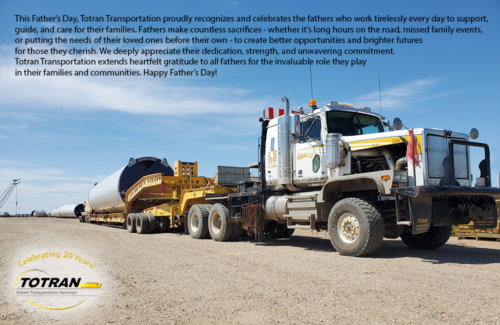 This Father’s Day, Totran Transportation proudly recognizes and celebrates the fathers who work tirelessly every day to support, guide, and care for their families.